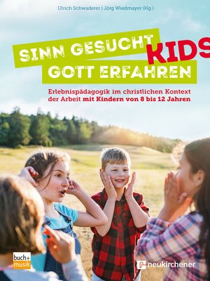 cover image of Sinn gesucht--Gott erfahren KIDS